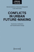 Cover: Conflicts in Urban Future-Making - transcript