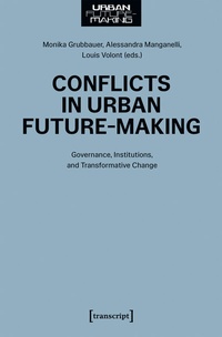 Enlarge image Cover: Conflicts in Urban Future-Making - transcript