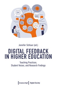 Abbildung von: Digital Feedback in Higher Education - transcript