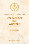 Cover: Der Aufstieg zur Wahrheit - MIRAPURI-Verlag