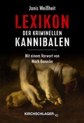 Cover: Lexikon der kriminellen Kannibalen - Verlag Kirchschlager