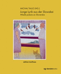 Abbildung von: Junge Lyrik aus der Slowakei | Mladá poézia zo Slovenska - danube books Verlag