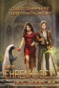 Cover: Der Ehrenkodex des Jaegers (Buch 4) - Magic Dome Books