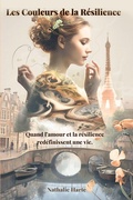 Cover: Les Couleurs de la Resilience - Nathatlie Harte