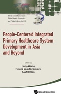 Cover: People-centered Integrated Primary Healthcare System Development In Asia And Beyond - World Scientific Publishing Co Pte Ltd