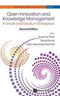 Cover: Open Innovation And Knowledge Management In Small And Medium Enterprises - World Scientific Publishing Co Pte Ltd