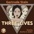 Cover: Three Lives - Martha H. Weller
