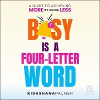 Abbildung von: Busy Is a Four Letter Word - Ascent Audio