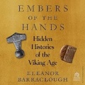 Cover: Embers of the Hands - HighBridge Audio