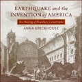 Cover: Earthquake and the Invention of America - HighBridge Audio