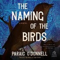 Cover: The Naming of the Birds - HighBridge Audio
