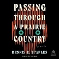 Cover: Passing Through a Prairie Country - HighBridge Audio