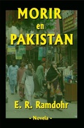 Cover: Morir en Pakist&aacute;n - Erwin