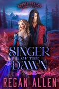 Cover: Singer of the Dawn (Bonded Realms, #4) - Edwards and Williams