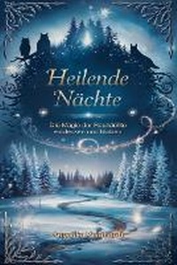 Enlarge image Cover: Heilende Naechte - Die Magie der Raunaechte - Spirituelles-Bewusstsein.net