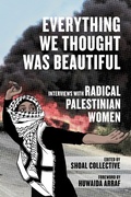 Cover: Everything We Thought Was Beautiful - PM Press