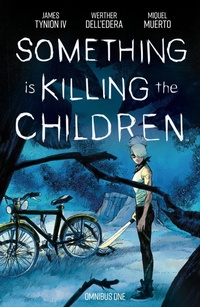 Abbildung von: Something is Killing the Children Omnibus Vol. 1 - Boom! Studios