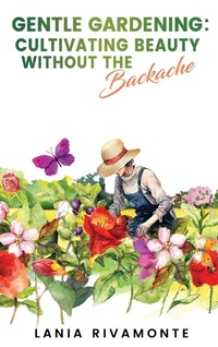Abbildung von: Gentle Gardening - Atticus Publishing
