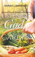 Cover: Listening to God in the Garden - Quantum Discovery