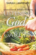 Cover: Listening to God in the Garden - Quantum Discovery