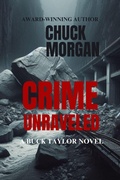 Cover: Crime Unraveled, A Buck Taylor Novel - Charles E Morgan