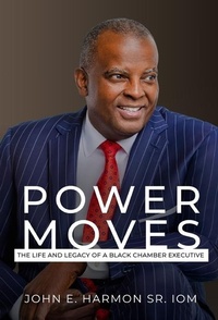 Abbildung von: Power Moves - John E. Harmon Sr.