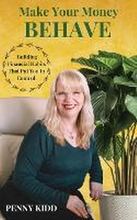 Abbildung von: Make Your Money Behave - Pennywise Coaching LLC