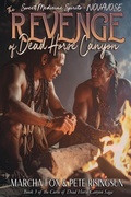Cover: The Revenge of Dead Horse Canyon: Sweet Medicine Spirits - Novavose (Dead Horse Canyon Saga, #3) - Kalliope Rising Press