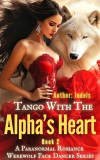 Abbildung von: Tango With The Alpha's Heart - Publishdrive