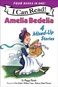 Cover: Amelia Bedelia 4 Mixed-Up Stories - Greenwillow Books