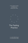 Cover: The Fasting Practice - WaterBrook