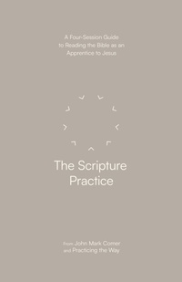 Enlarge image Cover: The Scripture Practice - Waterbrook Press (A Division of Random House Inc)