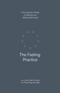 Enlarge image Cover: The Fasting Practice - Waterbrook Press (A Division of Random House Inc)