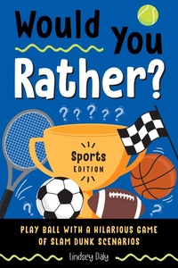 Abbildung von: Would You Rather? Sports Edition - Z Kids