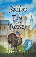 Cover: The Ballad of Tom the Turkey - Aldred Chase
