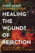 Cover: Healing the Wounds of Rejection - Hachette Nashville