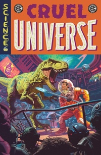 Enlarge image Cover: EC Cruel Universe Vol. 1: Volume 1 - Oni Press,US