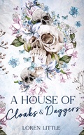 Cover: A House of Cloaks & Daggers - Loren Little Books