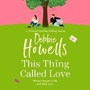 Cover: This Thing Called Love - Boldwood Books Ltd