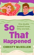 Cover: So That Happened - Boldwood Books Ltd