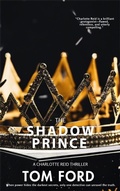 Cover: The Shadow Prince (Crown and Crime Chronicles) - Blue Orchid Publishing