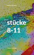 Cover: st&uuml;cke 8-11 - BoD - Books on Demand