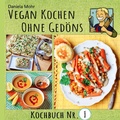 Cover: Vegan Kochen ohne Ged&ouml;ns - BoD - Books on Demand