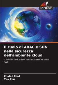 Abbildung von: Il ruolo di ABAC e SDN nella sicurezza dell'ambiente cloud - Edizioni Sapienza