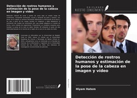Abbildung von: Detección de rostros humanos y estimación de la pose de la cabeza en imagen y vídeo - Ediciones Nuestro Conocimiento