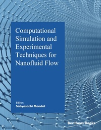 Enlarge image Cover: Computational Simulation and Experimental Techniques for Nanofluid Flow - Bentham Science Publishers Singapore Pte. Ltd.