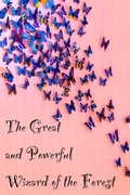 Cover: The Great and Powerful Wizard of the Forest (Colorville Chronicles, #1) - Mel Ziegler