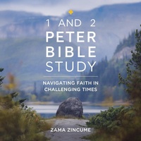 Abbildung von: 1 and 2 Peter Bible Study: Navigating Faith in Challenging Times - Zamazin Holdings (PTY) LTD