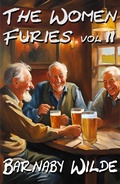 Cover: The Women Furies vol 2 - Barnaby Wilde
