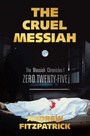 Cover: THE CRUEL MESSIAH - AuthorHouse UK